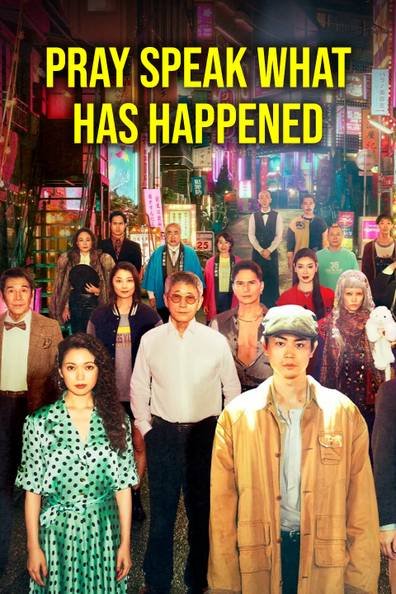 Pray Speak What Has Happened (2025)